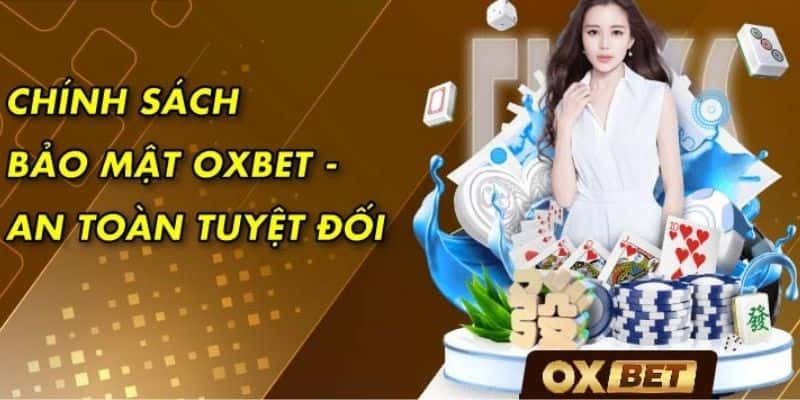 Trách nhiệm của Oxbet và khách hàng trong chính sách